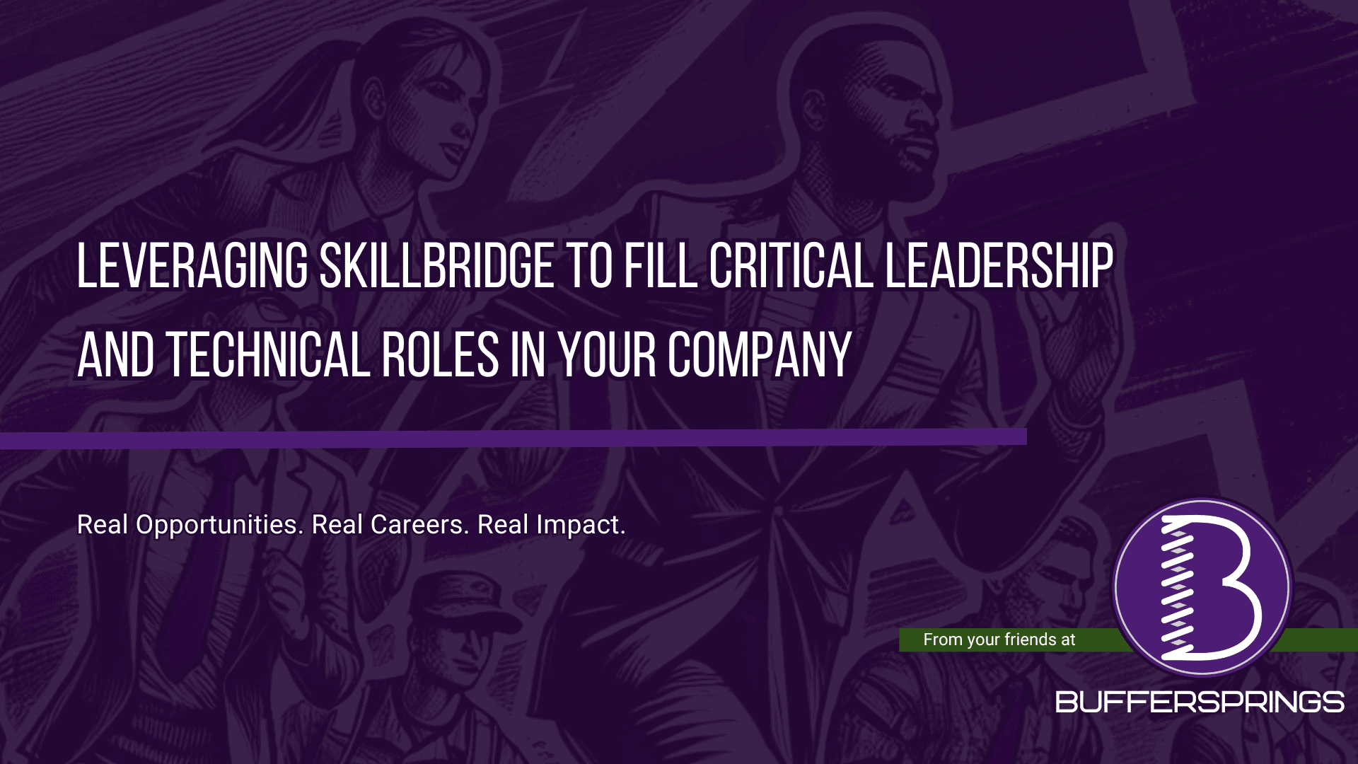 Leveraging SkillBridge BufferSprings